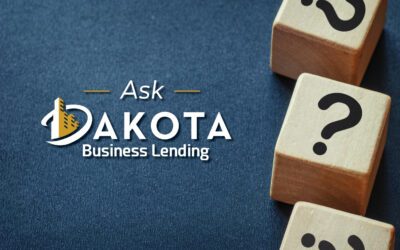 Ask Dakota Business Lending – Issue 3